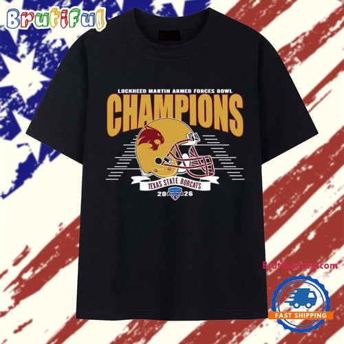 2026 Armed Forces Bowl Celebrate Texas State Bobcats Football Champions T Shirt
