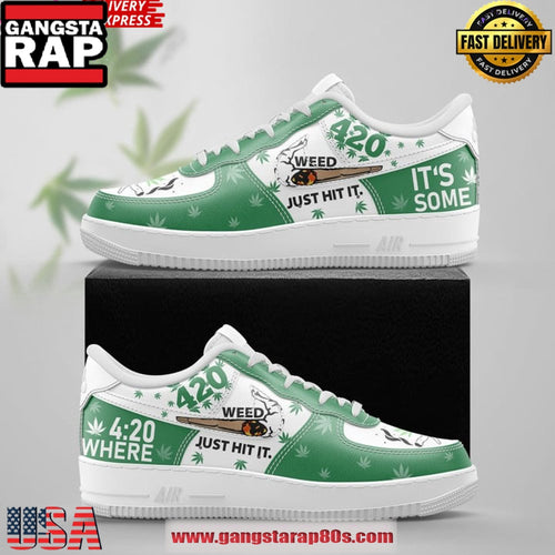 420 Weed Just Hit It Limited Edition Air Force 1 Running Sneakers Shoes