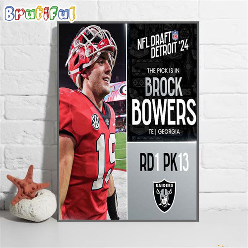 Brock Bowers To Picked 13 By Las Vegas Raiders NFL Draft Detroit 2024 Wall Art Poster Canvas