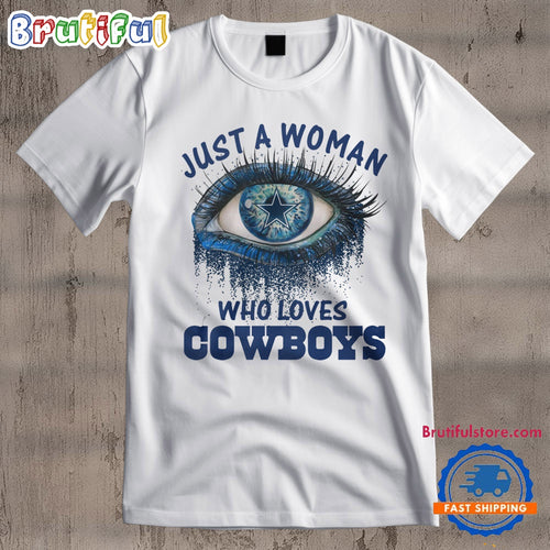 Carolina Panthers Fooball Shirt, Just A Woman Who Lover Cowboys T Shirt