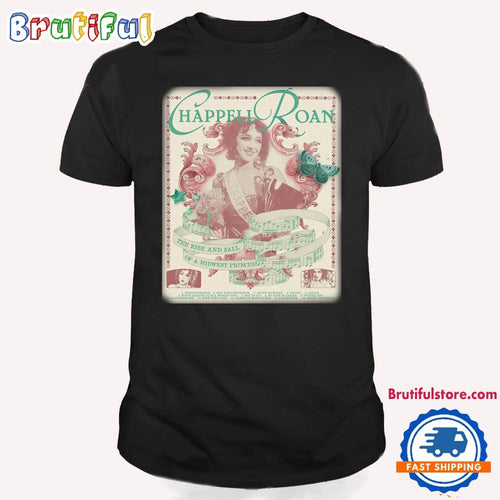 Chappell Roan The Rise And Fall Of A Midwest Princess T Shirt