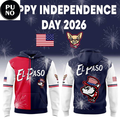 El Paso Chihuahuas Celebrate Independence Day 2026 Hoodie