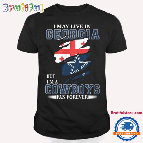 I May Live In Georgia But I’m A Cowboys Fan Forever