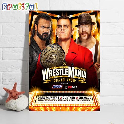 Intercontinental Championship Triple Threat Match Drew McIntyre Vs Gunther vs Sheamus At WWE WrestleMania Goes Hollywood Wall Art Poster Canvas