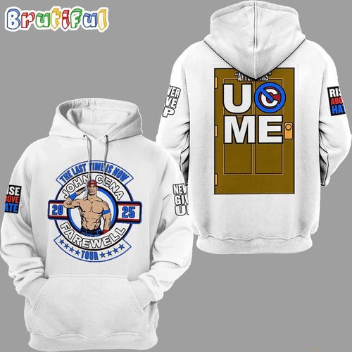John Cena The Last Time Is Now Hoodie Shirt