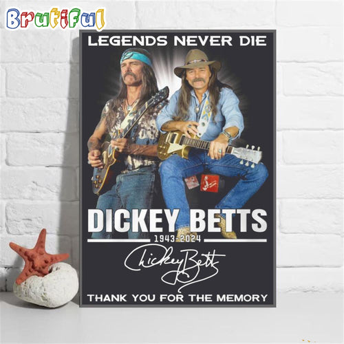Legends Never Die Dickey Betts Poster Canvas, Dickey Betts Thank You For The Memory Poster Canvas