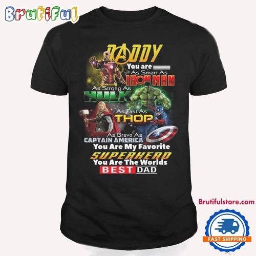 Marvel Superhero Daddy Is Smart As Iron Man Love T Shirt
