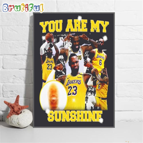 NBA Los Angeles Lakers Lebron James You Are My Sunshine Wall Art Poster Canvas