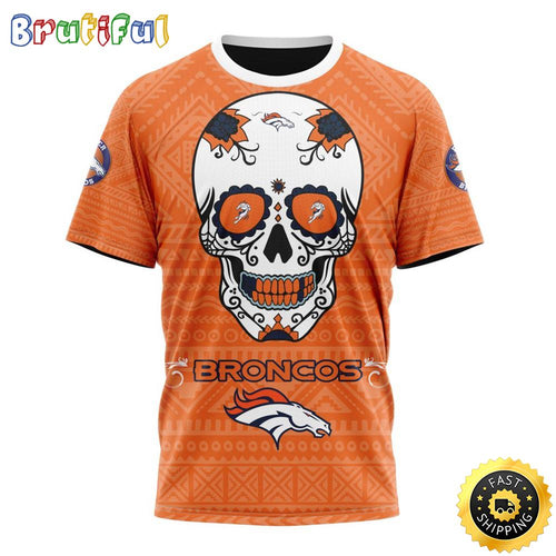 NFL Denver Broncos All Over Print 3D T Shirt Specialized Kits For Dia De Muertos Show Your Team Spirit