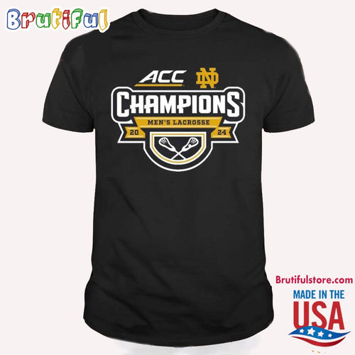 Notre Dame Fighting Irish 2024 Acc Men’s Lacrosse Tournament Champions T Shirt