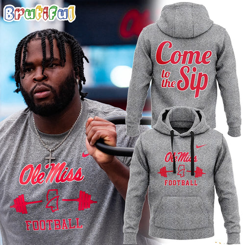 Ole Miss Rebels Football Come To The Sip Hoodie T-Shirt