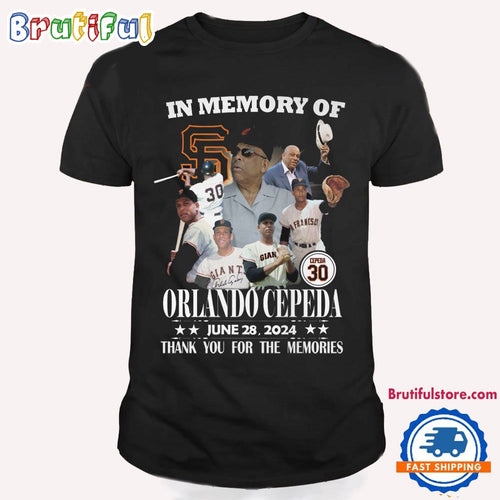 San Francisco Giants In Memory Of Orlando Cepeda June 28 2024 Thank You For The Memories T Shirt