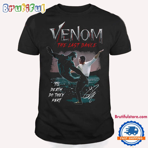 Venom The Last Dance Til Death Do They Part T Shirt, Venom The Last Dance Shirt