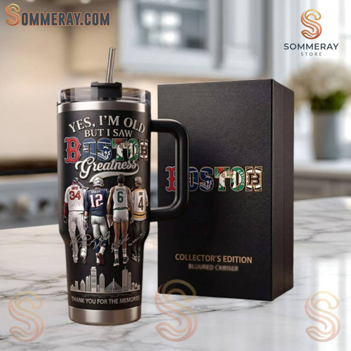 Yes I’m Old But I Saw Boston Greatness Tumbler