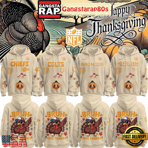 All NFL Team x Thanksgiving Bruh Give Thanks Unisex Hoodie