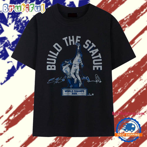Andy Pages & Kike Hernandez Build The Statue World Champs 2025 T Shirt