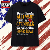 Arizona Cardinals Dear Santa All I Want Is For The Cardinals To Win The Super Bowl Ps Ive Been Good Logo Stylish Premium T Shirt
