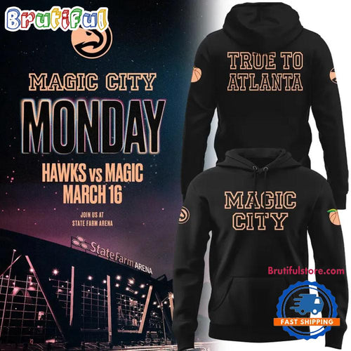 Atlanta Hawks Magic City True To Atlanta 2026 Hoodie