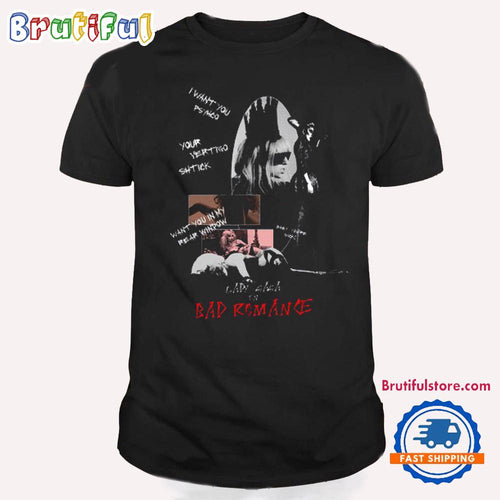 Bad Romance In Lady Gaga T Shirt