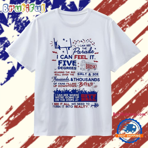 Buffalo Bills I Can See the Parade Football Lover 2025 T Shirt