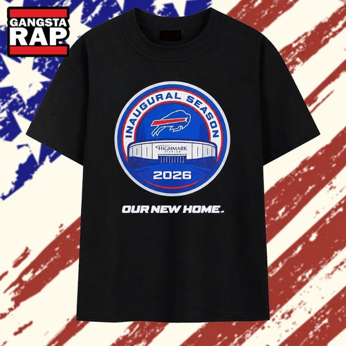 Buffalo Bills Inaugural Season at Highmark Stadium 2026 Our New Home T Shirt