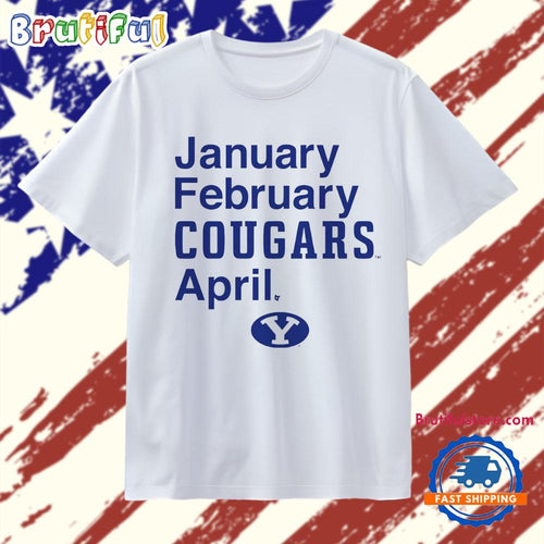 BYU Basketball January February Cougars April T Shirt