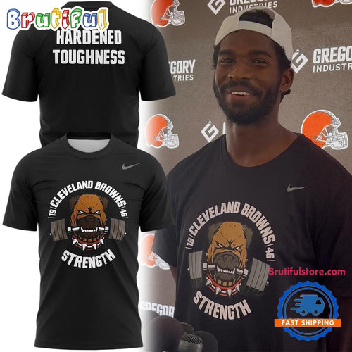 Cleveland Browns Strength Hardened Toughness 2025 T Shirt
