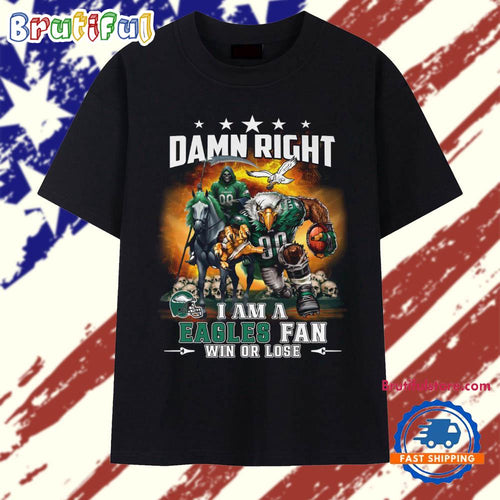 Damn Right I Am A Eagles Fan Win of Lose 2025 Mascot Vintage T Shirt