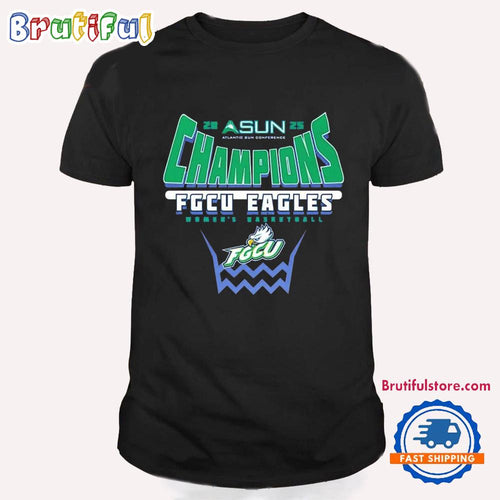 Florida Gulf Coast Eagles 2025 ASUN Women’s Basketball Champions T Shirt