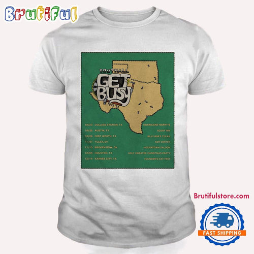 Get Busy Southall Tour 2024 Oklahoma Texas T Shirt