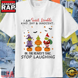 Grinch Pumpkin I am sweet lovable kind shy and Innocent for heaven’s sake stop laughing Unisex T Shirt
