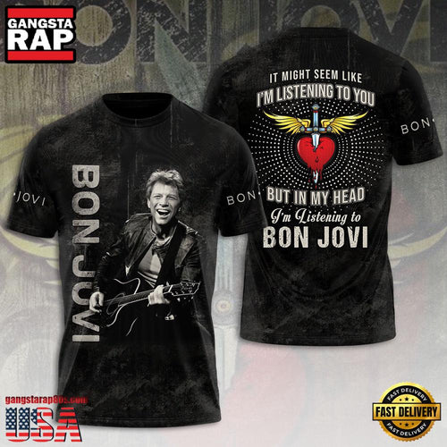 I’m Listening To Bon Jovi Unisex T Shirt
