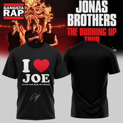 Jonas Brothers The Burning Up Tour 2026 Signature I Love Joe Hoodie T-Shirt