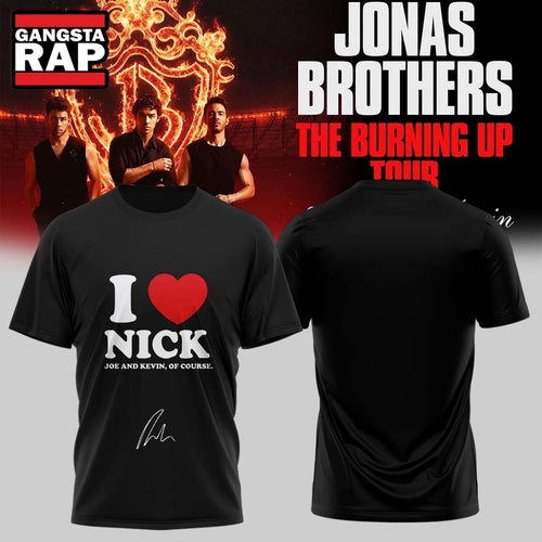 Jonas Brothers The Burning Up Tour 2026 Signature I Love Nick T Shirt