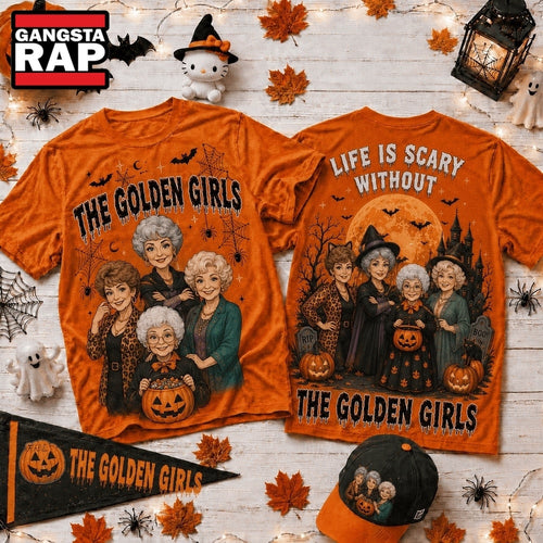 Life Is Scary Without The Golden Girls Halloween 2026 3D Shirt , Music Trending 3D Shirt