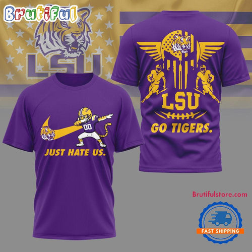 LSU Tigers 2025 NCAA Just Hate Us Limited 3D Shirt