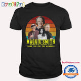 Maggie Smith Thank You For The Memories T Shirt
