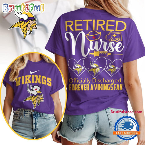 Minnesota Vikings NFL Retired Nurse Officially Discharged 3D Shirt