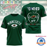 Minnesota Wild NHL Teacher Appreciation Day 3D T Shirt