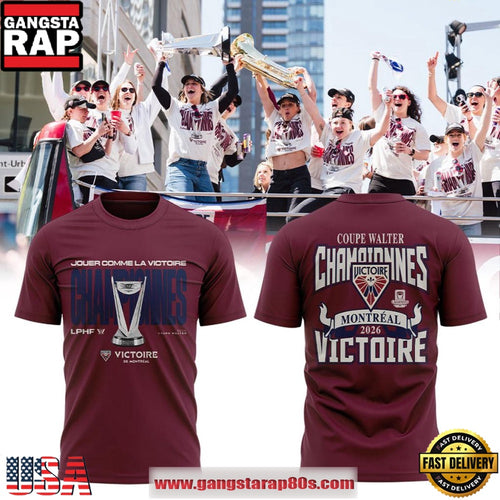 Montreal Victoire Coupe Walter Championnes Victoire New 2026 3D Shirt
