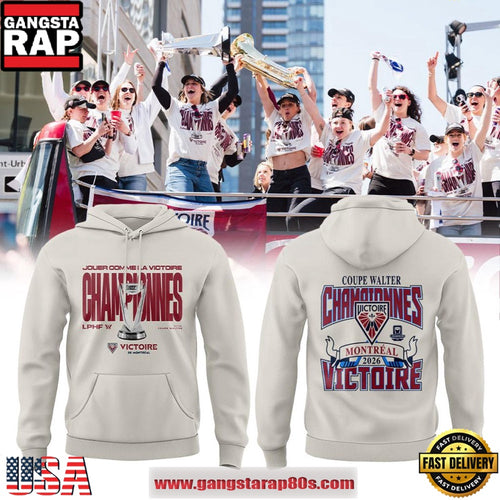 Montreal Victoire Coupe Walter Championnes Victoire New 2026 Design Hoodie
