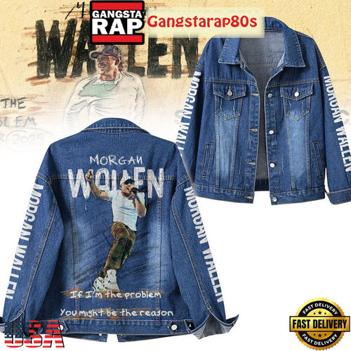 Morgan Wallen I’m The Problem You Might Be The Reason Limited Edition Denim Jacket