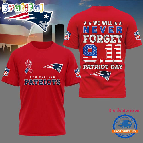 New England Patriots NFL We Will Never Forget 9 11 Patriot Day Limited 3D Shirt