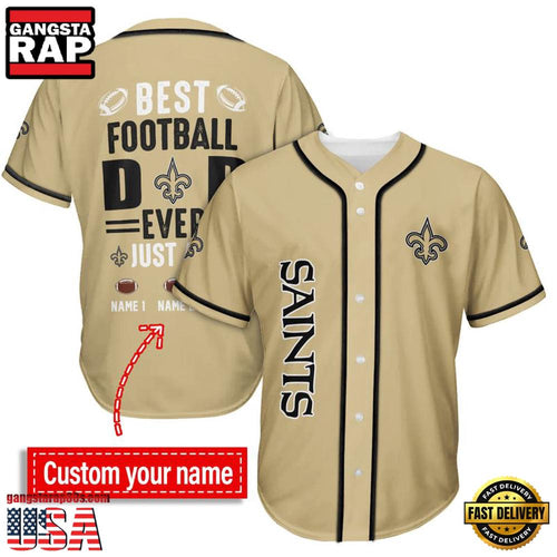 NFL Custom Name New Orleans Saints Best Dad Ever New Design Baseball Jersey Shirt