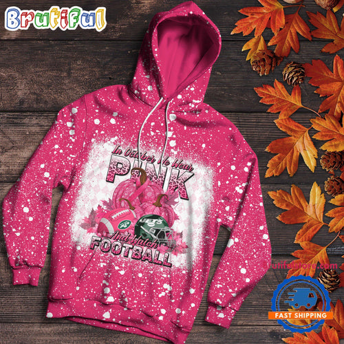 NFL New York Jets Special Breast Cancer Awareness In October We Wear Pink And Watch Football Hoodie Shirt