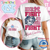 North Carolina Tar Heels Her Fight Is Our Fight Vintage T Shirt