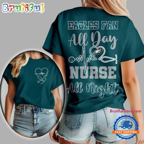 Philadelphia Eagles NFL All Day Nurse All Night Unisex 3D Shirt