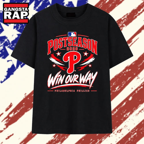 Philadelphia Phillies 2026 Postseason Win Our Way T Shirt