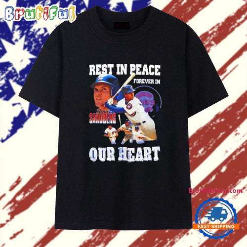 Ryne Sandberg Hall Of Famer Chicago Cubs Legends 1959-2025 Our Heart T Shirt