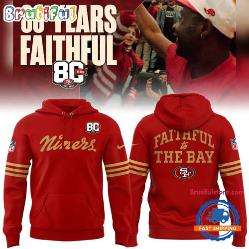 San Francisco 49ers 80th Year Anniversary 2026 Hoodie T-Shirt